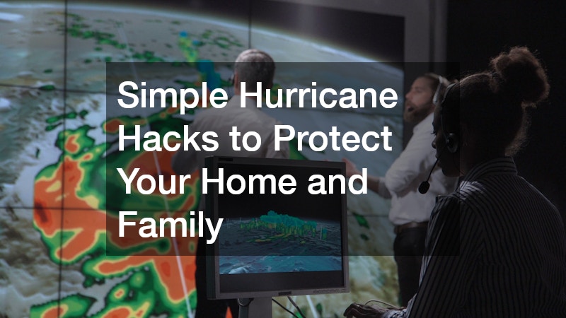 Simple Hurricane Hacks to Protect Your Home and Family